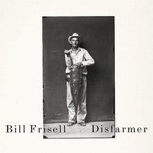 Load image into Gallery viewer, Bill Frisell : Disfarmer (CD, Album)