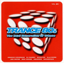 Load image into Gallery viewer, Various : Trance 80's Vol. 01 (2xCD, Comp, Copy Prot.)