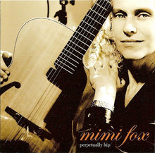 Load image into Gallery viewer, Mimi Fox : Perpetually Hip (2xCD, Album)