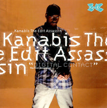 Load image into Gallery viewer, Kanabis The Edit Assassin : Digital Contact (CD, Album)