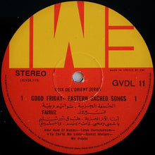 Load image into Gallery viewer, فيروز* = Fairuz : الجمعة الحزينة - ترانيم دينية = Good Friday - Eastern Sacred Songs (LP, RE)
