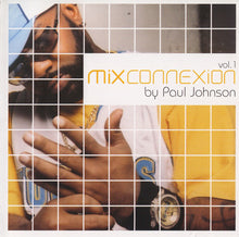 Load image into Gallery viewer, Paul Johnson : Mix Connexion Vol. 1 (CD, Comp, Mixed)