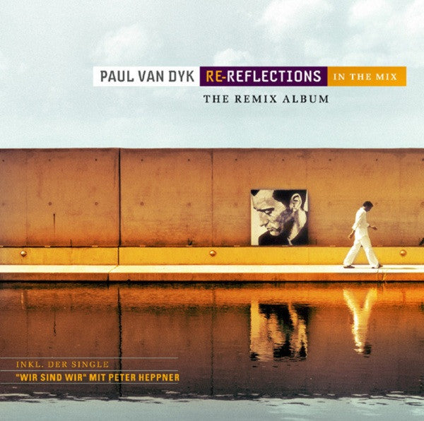 Paul van Dyk : Re-Reflections In The Mix (The Remix Album) (CD, Album, P/Mixed)