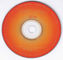 Load image into Gallery viewer, Peter White : Glow (CD, Album)