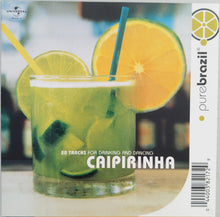 Load image into Gallery viewer, Various : Pure Brazil : Caipirinha (CD, Comp)