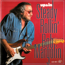 Load image into Gallery viewer, Steady Rollin' Bob Margolin* : Up & In (CD, Album)