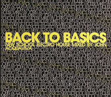 Load image into Gallery viewer, John Acquaviva : Back To Basics - New School Electro House (CD, Comp, Mixed, Dig)