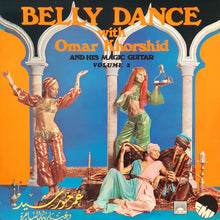 Load image into Gallery viewer, Omar Khorshid : Belly Dance With Omar Khorshid And His Magic Guitar Volume 2 (LP)