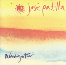 Load image into Gallery viewer, José Padilla : Navigator (CD, Album)