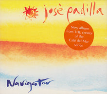 Load image into Gallery viewer, José Padilla : Navigator (CD, Album)