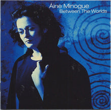 Load image into Gallery viewer, Áine Minogue : Between The Worlds (CD, Album)
