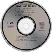 Load image into Gallery viewer, Phil Collins : Hello, I Must Be Going! (CD, Album, RE)