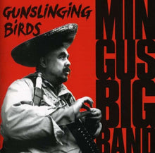 Load image into Gallery viewer, Mingus Big Band : Gunslinging Birds (CD, Album)