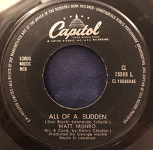 Load image into Gallery viewer, Matt Monro : All Of A Sudden / That's The Way It Goes (7")
