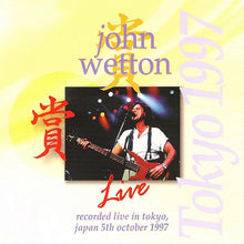 Load image into Gallery viewer, John Wetton : Live In Tokyo 1997 (2xCD, Album)