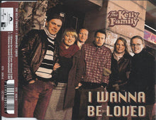Load image into Gallery viewer, The Kelly Family : I Wanna Be Loved (CD, Single)