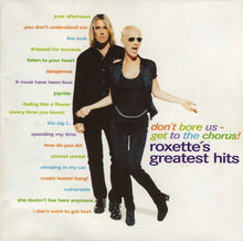 Load image into Gallery viewer, Roxette : Don't Bore Us - Get To The Chorus! (Roxette's Greatest Hits) (CD, Comp)