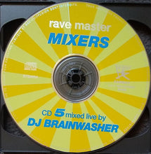 Load image into Gallery viewer, DJ Brainwasher* / DJ Bertrand : Rave Master Mixers - 5 + 6 (2xCD, Comp, Mixed)