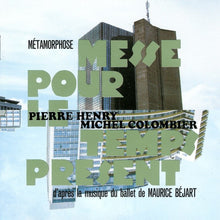 Load image into Gallery viewer, Pierre Henry & Michel Colombier : Métamorphose - Messe Pour Le Temps Présent (2xLP, Album)
