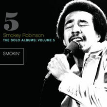 Load image into Gallery viewer, Smokey Robinson : The Solo Albums: Volume 5: Smokin' (CD, Album, RE)