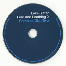 Load image into Gallery viewer, Luke Slater : Fear And Loathing 2 (2xCD, Comp, Mixed, Sli)