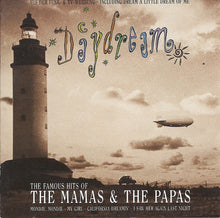 Load image into Gallery viewer, The Mamas & The Papas : Daydream - The Famous Hits Of (CD, Comp)
