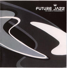 Load image into Gallery viewer, Various : Future Jazz: The Sounds Of Synchrovision 1.0 (CD, Comp)