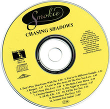 Load image into Gallery viewer, Smokie : Chasing Shadows (CD, Album)