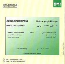 Load image into Gallery viewer, عبد الحليم حافظ = Abdel Halim Hafez* : حاول تفتكرني - تسجيل حي = Hawel Teftekerny (Live Recording) (CD, Album, RE)