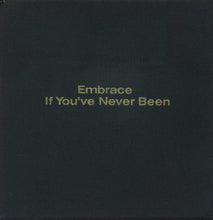 Load image into Gallery viewer, Embrace : If You've Never Been (CD, Album, Promo)