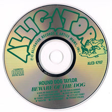 Load image into Gallery viewer, Hound Dog Taylor & The House Rockers : Beware Of The Dog! (CD, Album, RE)