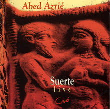 Load image into Gallery viewer, Abed Azrié : Suerte Live (CD, Album)
