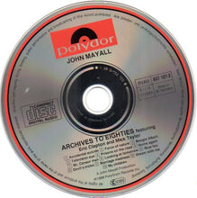 Load image into Gallery viewer, John Mayall : Archives To Eighties Featuring Eric Clapton And Mick Taylor (CD, Album, Comp)