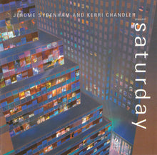 Load image into Gallery viewer, Jerome Sydenham And Kerri Chandler : Saturday (CD, Album)