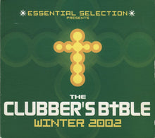 Load image into Gallery viewer, Various : Essential Selection Presents The Clubber's Bible Winter 2002 (2xCD, Mixed, Dig)