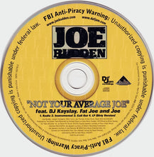 Load image into Gallery viewer, Joe Budden Feat. DJ Kayslay*, Fat Joe And Joe : Not Your Average Joe (CD, Single, Promo)