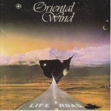 Load image into Gallery viewer, Oriental Wind : Life Road (CD, Album, RE)