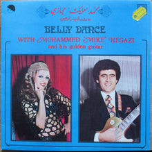 Load image into Gallery viewer, مايك حجازي = Mohammed "Mike" Hegazi* : محمد مايك حجازي عازف الكيتار الذهبي = Belly Dance With Mohammed "Mike" Hegazi And His Golden Guitar (LP, Album)