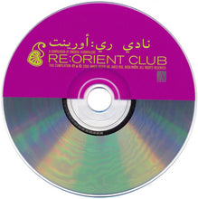 Load image into Gallery viewer, Various : Re:Orient Club (A Compilation Of Oriental Floorfillers) (CD, Comp)