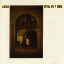 Load image into Gallery viewer, Crash (18) : Every Day A Trial (CD, Album, RE)