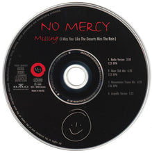 Load image into Gallery viewer, No Mercy : Missing (I Miss You Like The Deserts Miss The Rain) (CD, Maxi)