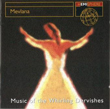 Load image into Gallery viewer, Whirling Dervishes* : Mevlana: Music Of The Whirling Dervishes (CD, Album, RE)
