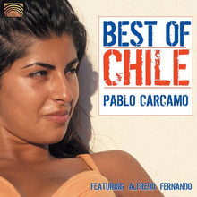 Load image into Gallery viewer, Pablo Cárcamo Featuring Alfredo Fernando : Best Of Chile (CD, Album)