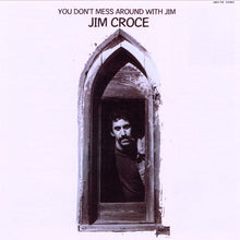 Load image into Gallery viewer, Jim Croce : You Don't Mess Around With Jim (CD, Album, RE)