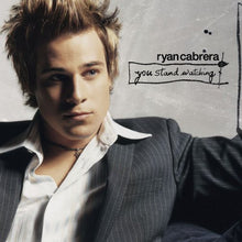 Load image into Gallery viewer, Ryan Cabrera : You Stand Watching (CD, Album)