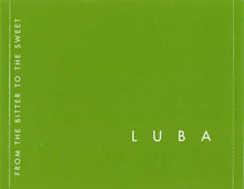 Load image into Gallery viewer, Luba : From The Bitter To The Sweet (CD, Album)