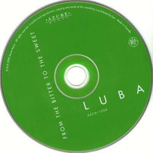 Load image into Gallery viewer, Luba : From The Bitter To The Sweet (CD, Album)