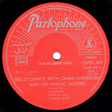 Load image into Gallery viewer, Omar Khorshid : Belly Dance With Omar Khorshid And His Magic Guitar (LP)