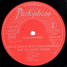 Load image into Gallery viewer, Omar Khorshid : Belly Dance With Omar Khorshid And His Magic Guitar (LP)