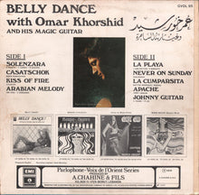 Load image into Gallery viewer, Omar Khorshid : Belly Dance With Omar Khorshid And His Magic Guitar (LP)